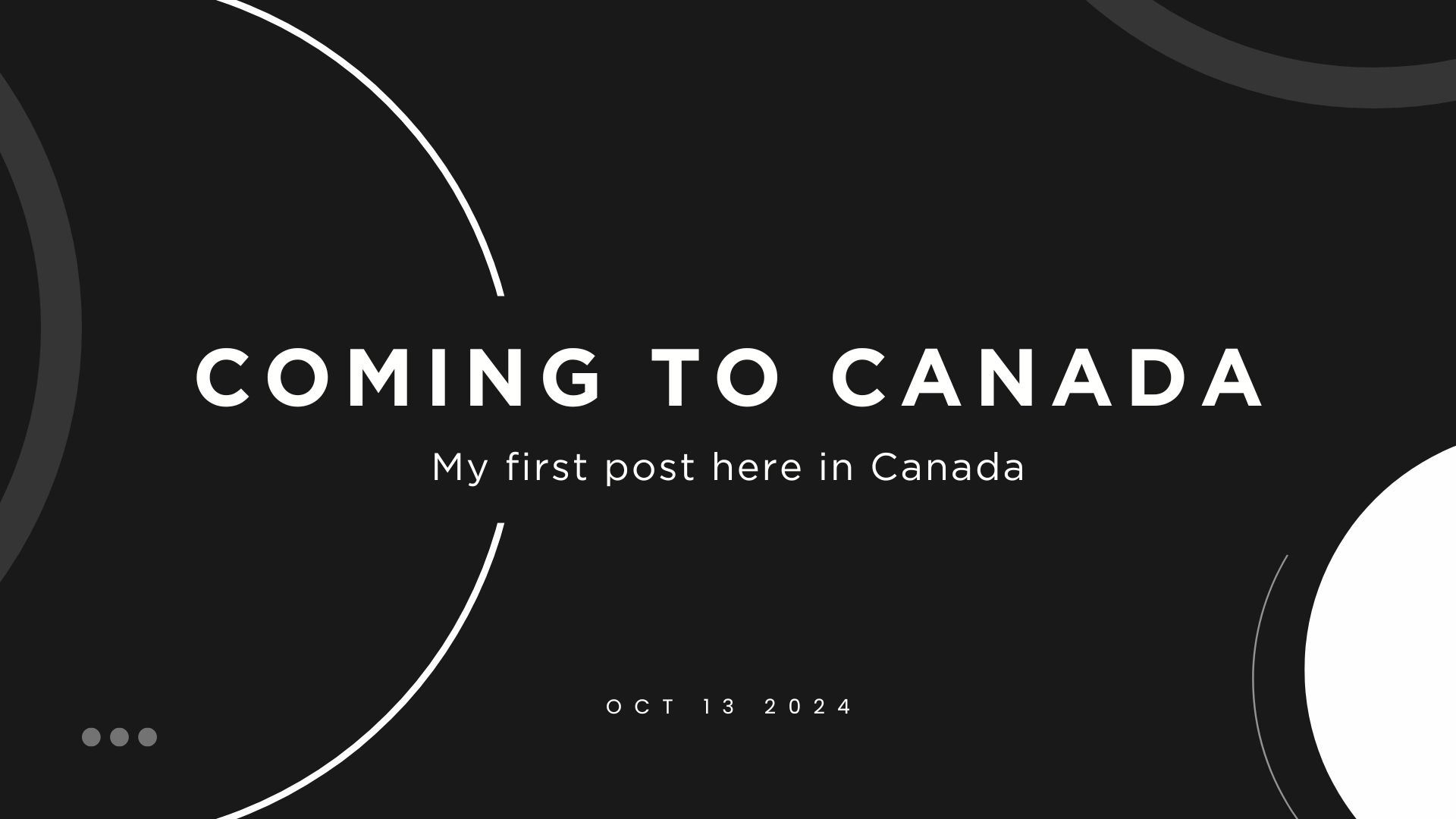 Coming to Canada